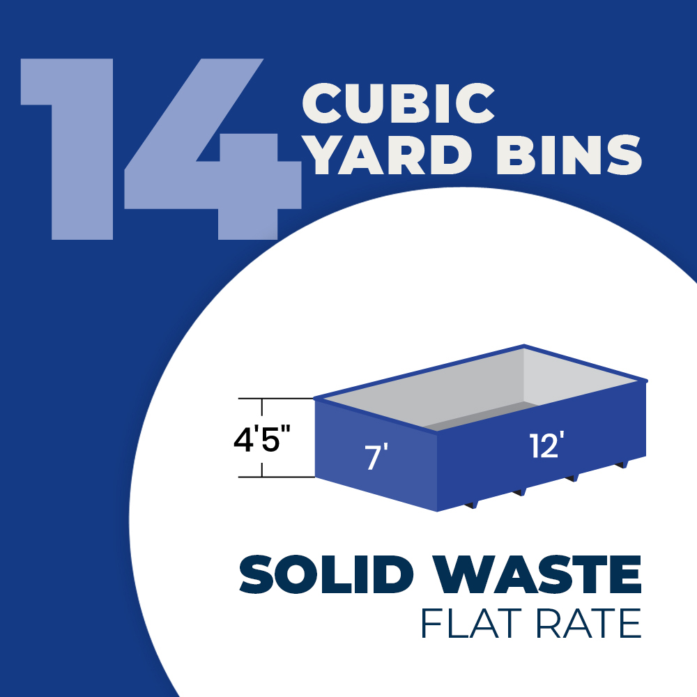 14-cubic Yard Bin Rental | Solid Waste - Flat Rate